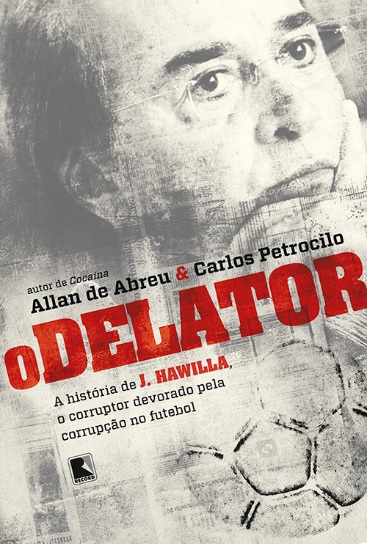 J. Hawilla: A delação de chuteiras