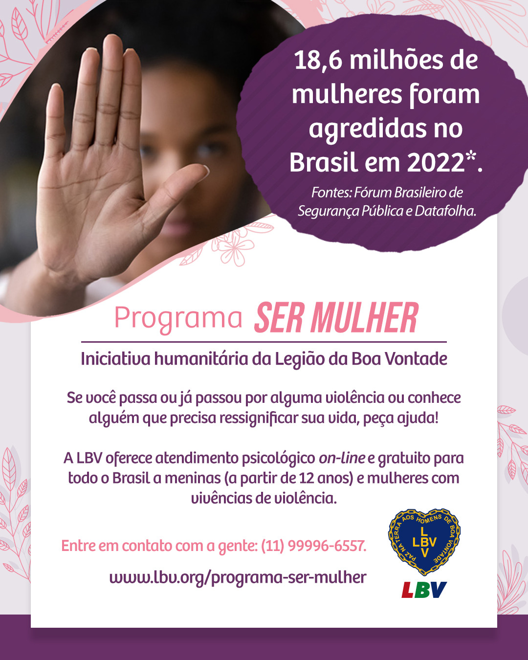 LBV intensifica seu programa gratuito que ajuda mulheres no rompimento dos ciclos de violência