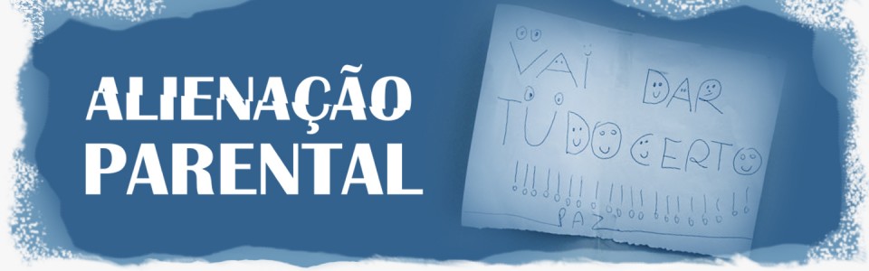 Alienação parental: Um silêncio que grita