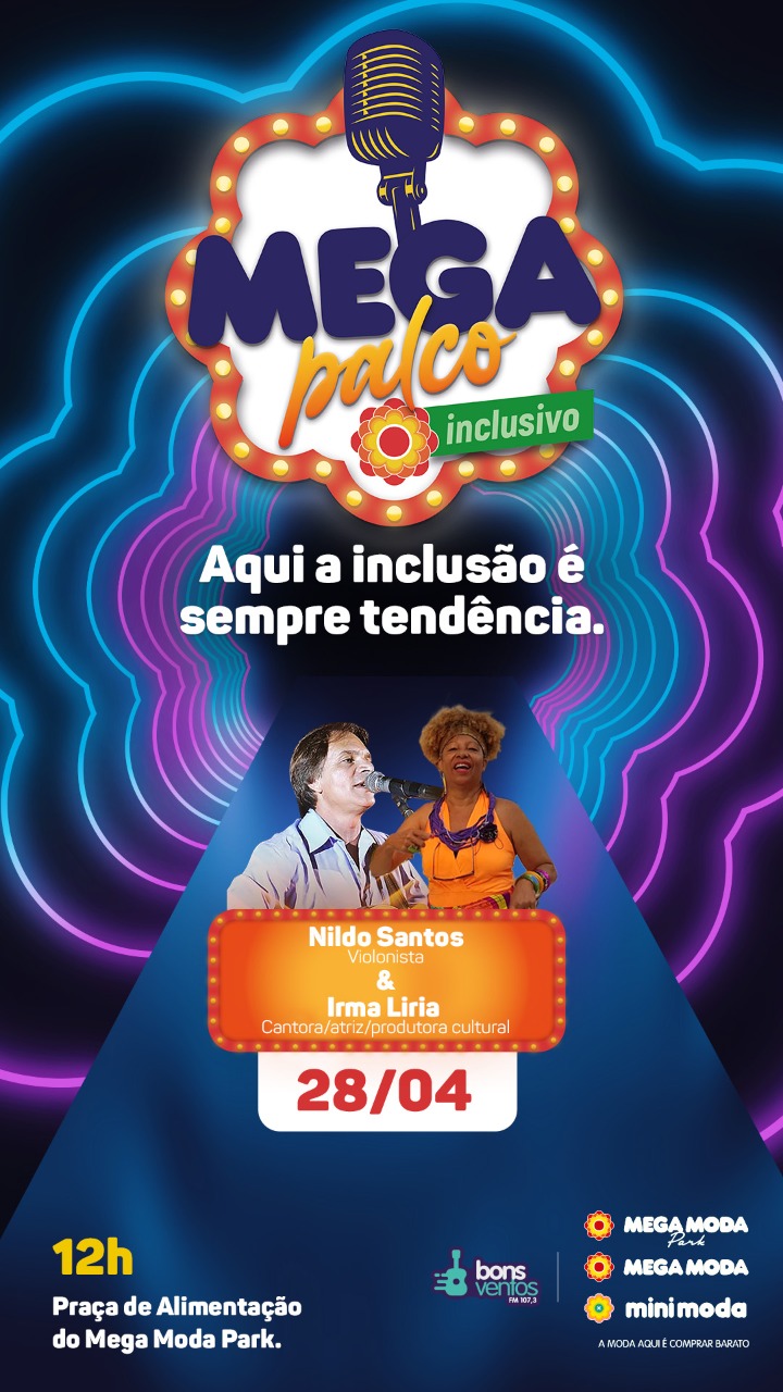 Mega Moda Park realiza a 2ª edição do projeto ‘Mega Palco Inclusivo’ nesta quinta-feira (28)