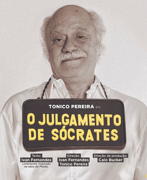 Tonico Pereira apresenta O Julgamento de Sócrates
