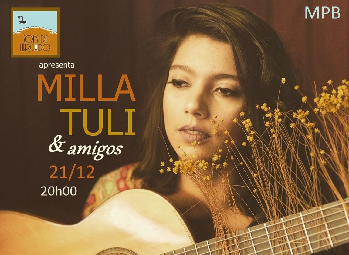 Milla Tuli vai se apresentar com amigos no Mercado da 74 neste sábado 21/12