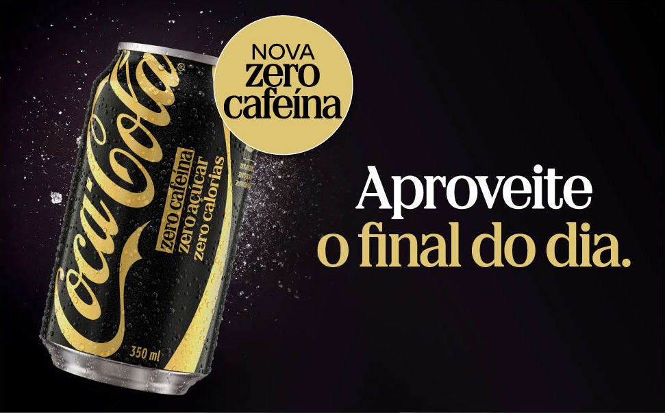 Coca-cola zero cafeína, zero açucar chega ao Brasil como opção para ocasiões noturnas