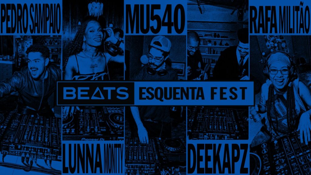 Beats Esquenta Fest: novo projeto musical reúne sets inéditos de DJs